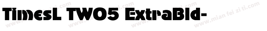 TimesL TWO5 ExtraBld字体转换